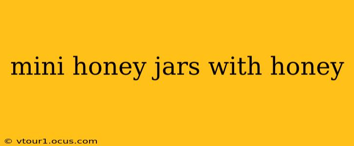 mini honey jars with honey