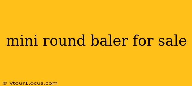 mini round baler for sale
