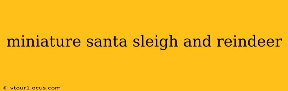 miniature santa sleigh and reindeer