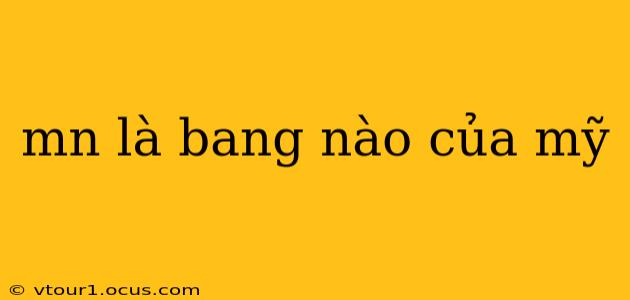 mn là bang nào của mỹ