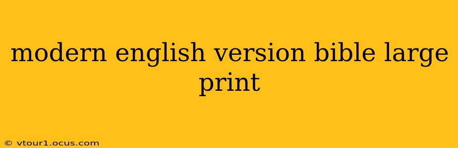 modern english version bible large print