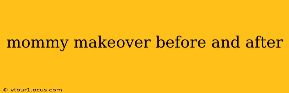 mommy makeover before and after