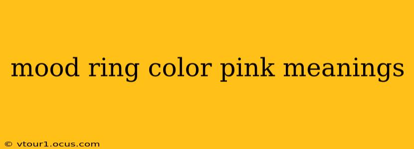 mood ring color pink meanings