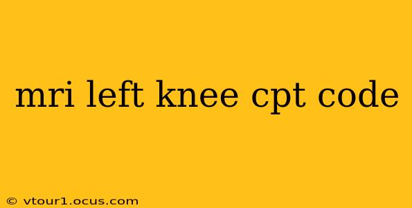 mri left knee cpt code