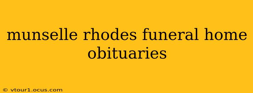 munselle rhodes funeral home obituaries