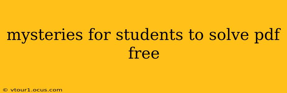 mysteries for students to solve pdf free