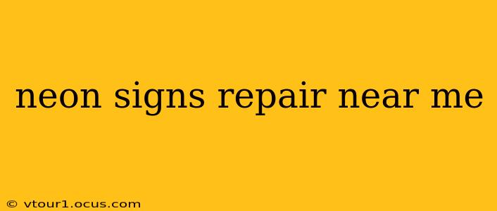 neon signs repair near me