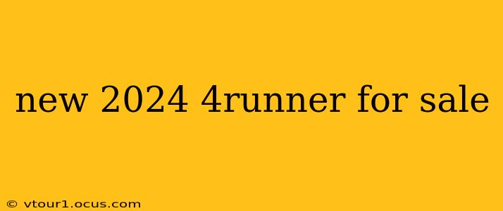 new 2024 4runner for sale