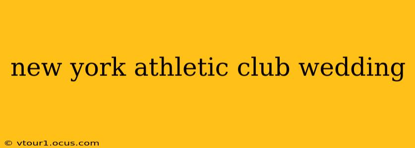 new york athletic club wedding