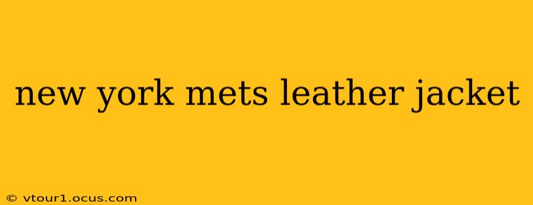 new york mets leather jacket