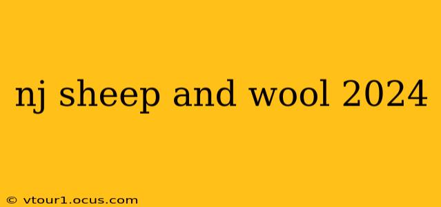 nj sheep and wool 2024