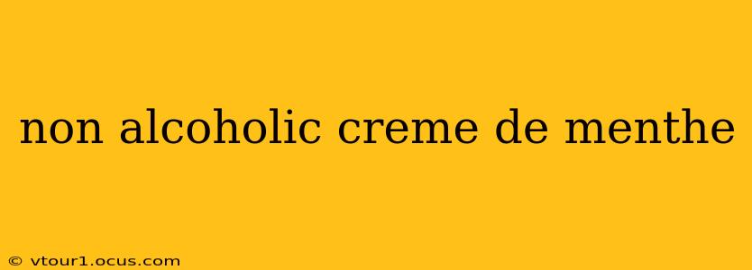 non alcoholic creme de menthe