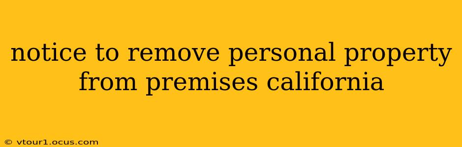 notice to remove personal property from premises california