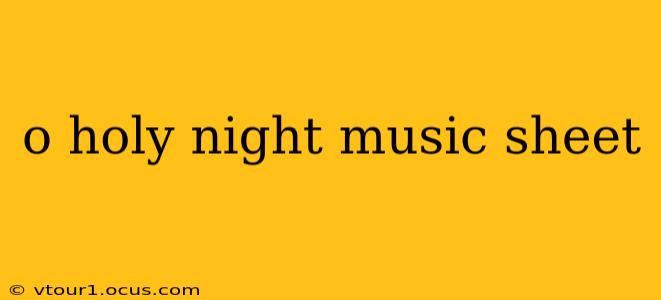 o holy night music sheet