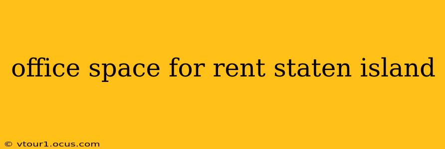 office space for rent staten island