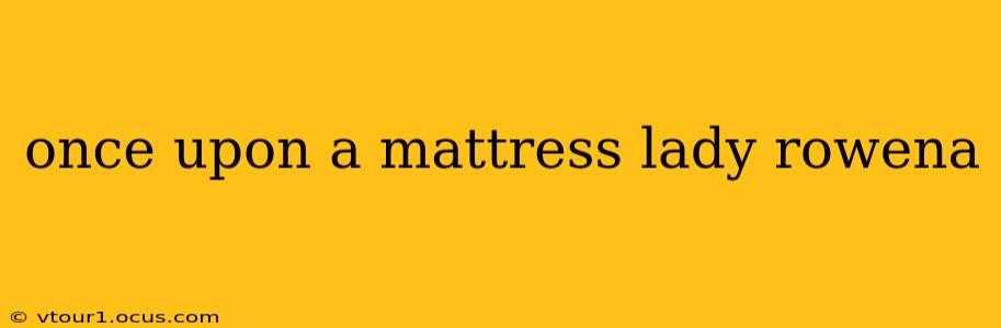 once upon a mattress lady rowena