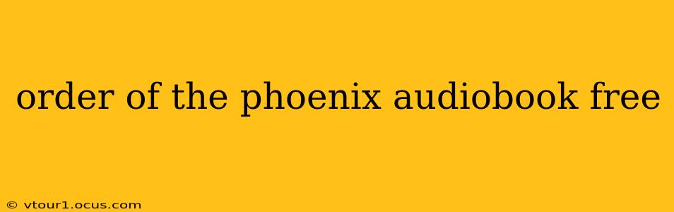 order of the phoenix audiobook free