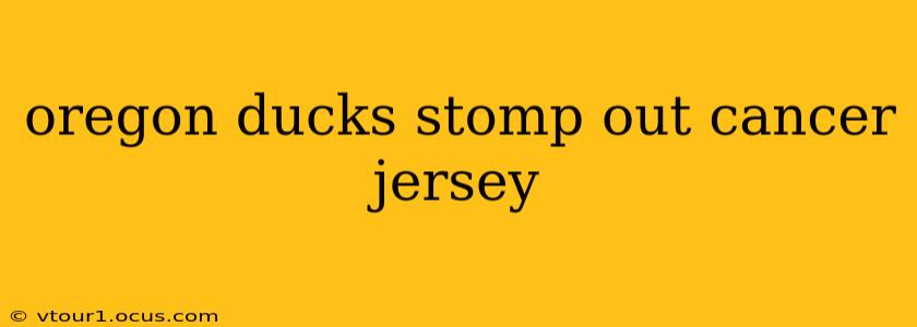 oregon ducks stomp out cancer jersey