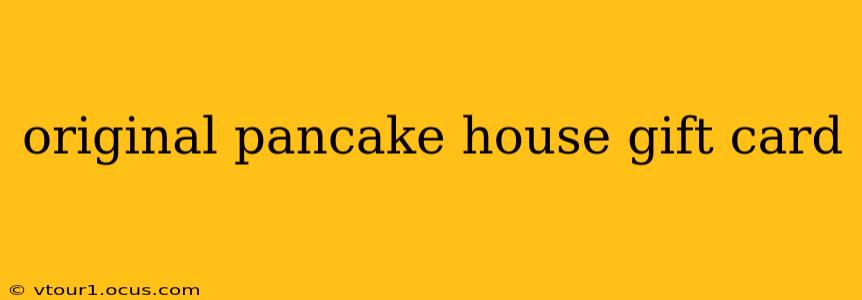 original pancake house gift card