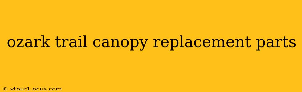 ozark trail canopy replacement parts