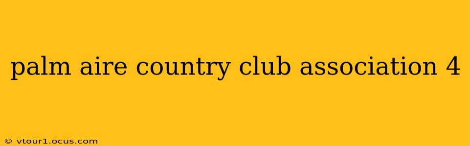 palm aire country club association 4