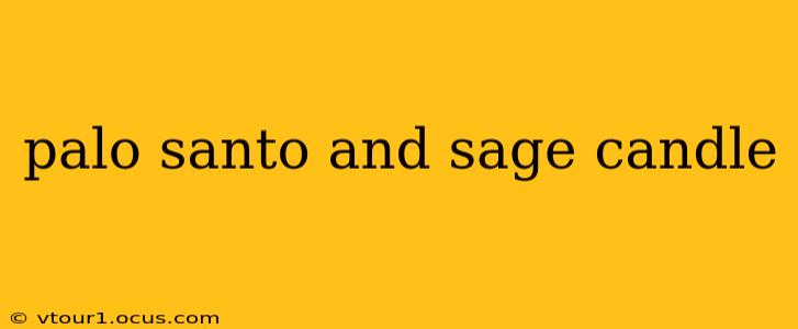 palo santo and sage candle