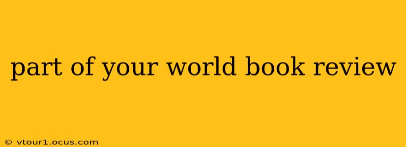 part of your world book review