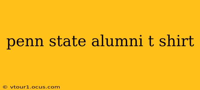 penn state alumni t shirt