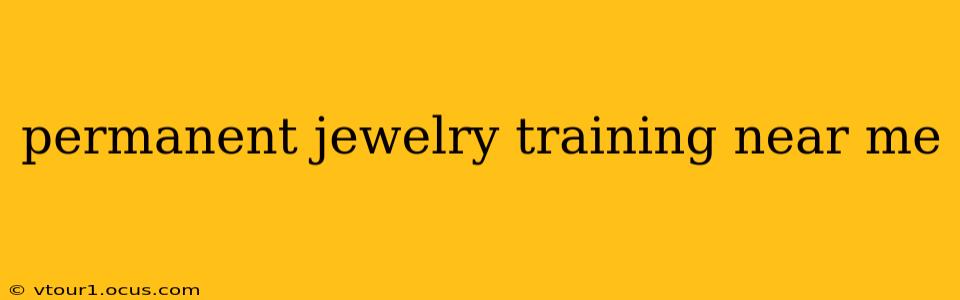 permanent jewelry training near me