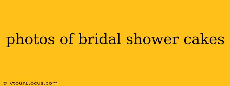 photos of bridal shower cakes