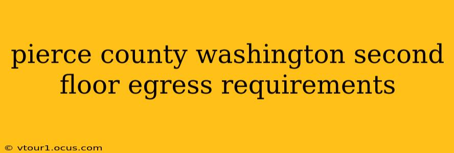 pierce county washington second floor egress requirements