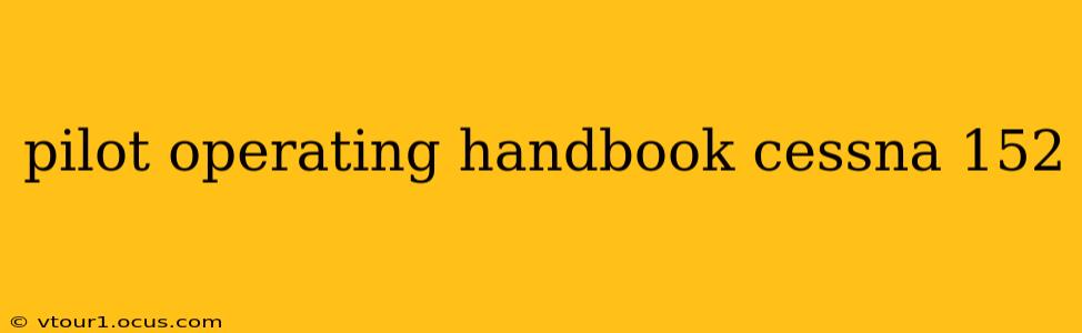 pilot operating handbook cessna 152