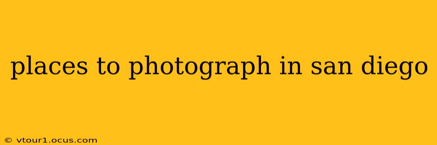 places to photograph in san diego