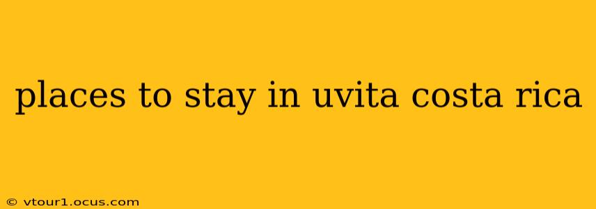 places to stay in uvita costa rica