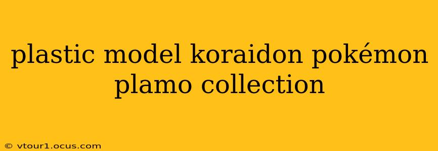 plastic model koraidon pokémon plamo collection