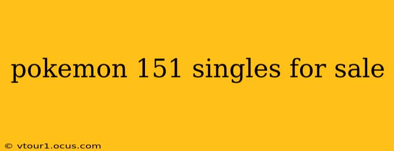 pokemon 151 singles for sale