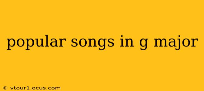 popular songs in g major