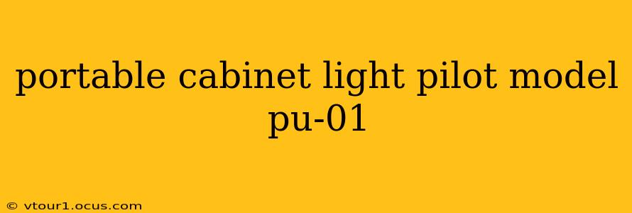 portable cabinet light pilot model pu-01