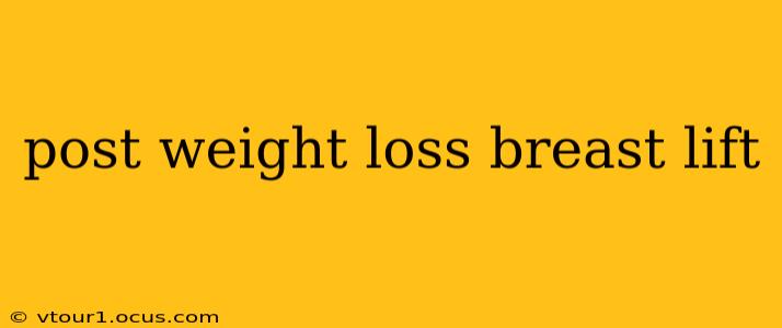 post weight loss breast lift