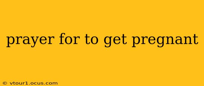 prayer for to get pregnant