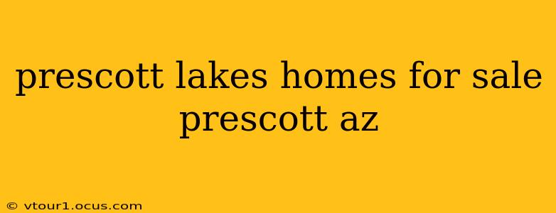 prescott lakes homes for sale prescott az