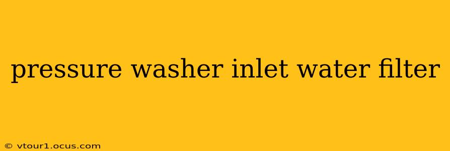 pressure washer inlet water filter