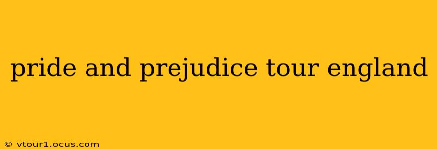 pride and prejudice tour england