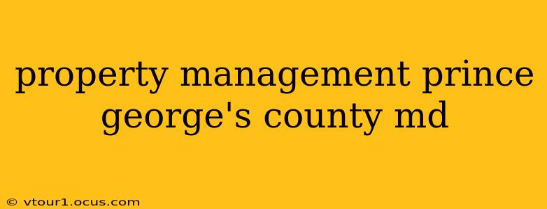 property management prince george's county md