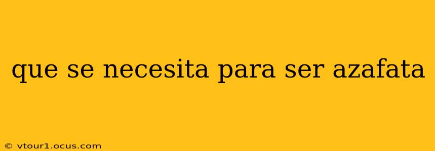 que se necesita para ser azafata