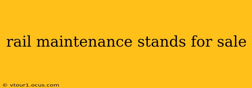 rail maintenance stands for sale