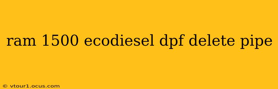 ram 1500 ecodiesel dpf delete pipe