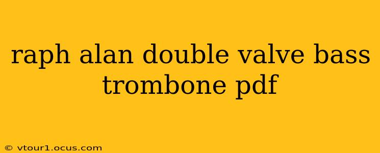 raph alan double valve bass trombone pdf