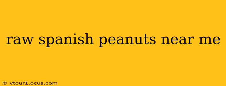 raw spanish peanuts near me