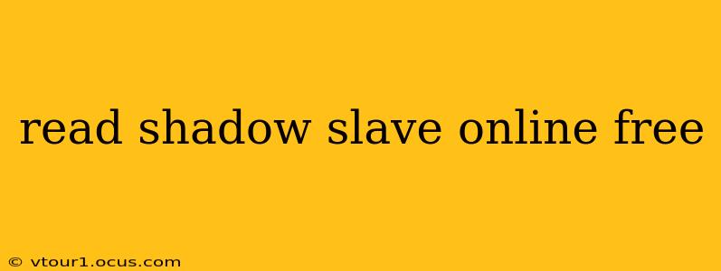 read shadow slave online free